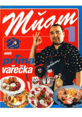 kniha Mňam, aneb, Prima vařečka 1, Cesty 2002