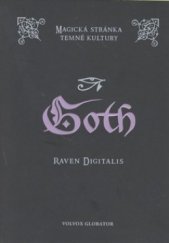 kniha Goth magická stránka temné kultury, Volvox Globator 2009