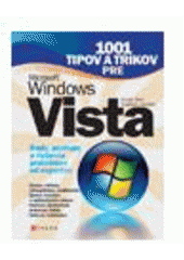kniha 1001 tipov a trikov pre Microsoft Windows Vista, CPress 2007