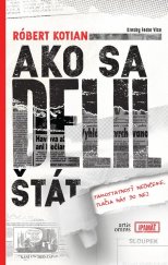 kniha Ako sa delil štát Samostatnosť nechceme, tlačia nás do nej, Artis omnis 2018