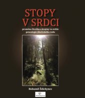 kniha Stopy v srdci 	proměna člověka a krajiny ve světle genealogie jihočeského rodu, Aesculapus 2017