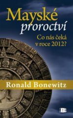 kniha Mayské proroctví co nás čeká v roce 2012?, Beta 2009