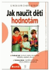 kniha Jak naučit děti hodnotám, Portál 2007