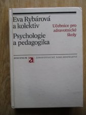 kniha Psychologie a pedagogika pro dětské sestry [učebnice pro stř. zdravot. školy], Avicenum 1988