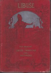 kniha Libuše Trnavská román, Tiskem a nákladem F. Šimáčka 1906