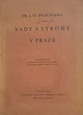 kniha Sady a stromy v Praze, Průmyslová tiskárna 1932