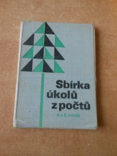 kniha Sbírka úkolů z počtů pro 4. a 5. ročník Pomocná kniha pro žáky zákl. devítiletých škol, SPN 1967