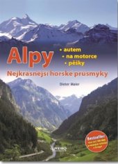 kniha Alpy Nejkrásnější horské průsmyky, Rebo 2018