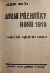 kniha Jarní přeháňky roku 1919 Domácí kus legionářské epopeje, s.n. 
