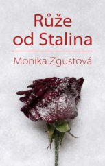 kniha Růže od Stalina, Euromedia 2015