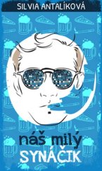 kniha Náš milý synáčik, Slovart 2018