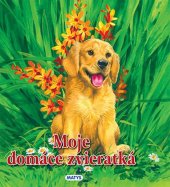 kniha Moje domáce zvieratká, Matys 2014