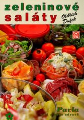 kniha Zeleninové saláty vitaminy pro zdraví po celý rok, Medica Publishing 2004