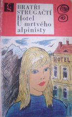 kniha Hotel U mrtvého alpinisty, Československý spisovatel 1972