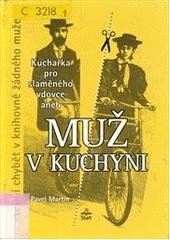 kniha Kuchařka pro slaměného vdovce, aneb, Muž v kuchyni, Start 2000