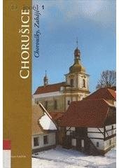 kniha Chorušice, Choroušky, Zahájí kapitoly z dějin a místopisu, Obecní úřad Chorušice 2006