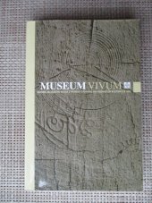 kniha Museum vivum sborník Valašského muzea v přírodě v Rožnově pod Radhoštěm II. ročník, Valašské muzeum v přírodě 2006