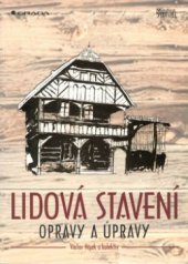 kniha Lidová stavení opravy a úpravy, Grada 2001