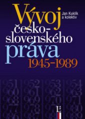 kniha Vývoj československého práva 1945-1989, Linde 2009