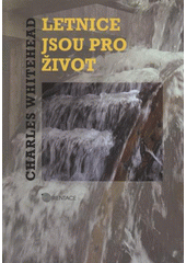 kniha Letnice jsou pro život, Karmelitánské nakladatelství 2008