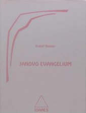 kniha Janovo evangelium cyklus dvanácti přednášek proslovený v Hamburku od 18. do 31. května 1908, IOANES 1998