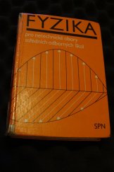 kniha Fyzika pro netechnické obory středních odborných škol učební text, SPN 1986