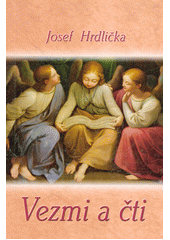 kniha Vezmi a čti Duchovní rozměr služby lektora, Matice Cyrillo-Methodějská 2014