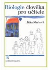 kniha Biologie člověka pro učitele, Karolinum  2002