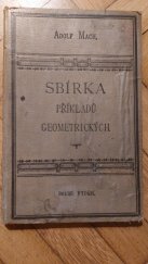 kniha Sbírka příkladů geometrických pro vyšší třídy středních škol, Adolf Mach 1901