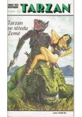 kniha Tarzan Díl 13 - Tarzan ve středu Země, Magnet-Press 1993