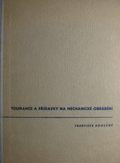 kniha Tolerance a přídavky na mechanické obrábění, Průmyslové vydavatelství 1950