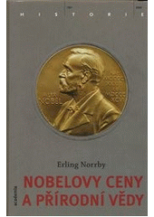 kniha Nobelovy ceny a přírodní vědy, Academia 2013