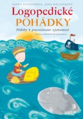 kniha Logopedické pohádky Příběhy k procvičování výslovnosti, Portál 2016