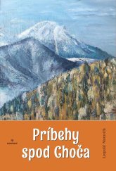 kniha Príbehy spod Choča, Perfekt 2024