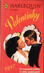 kniha Valentinky 1997 tři příběhy k svátku zamilovaných, Harlequin 1997