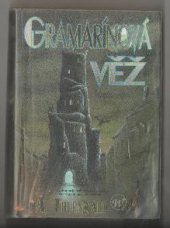 kniha Gramarínová věž, Wales 2005