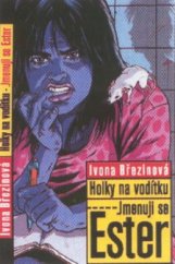 kniha Holky na vodítku. Jmenuji se Ester, Albatros 2002