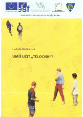 kniha Umíš učit "tělocvik"?, Univerzita Palackého v Olomouci 2011