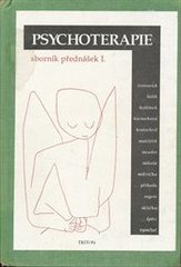 kniha Psychoterapie. sborník přednášek I : Psychoterapeutická fakulta 1991/1992, Triton 1992