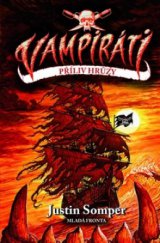 kniha Vampiráti. Díl druhý, - Příliv hrůzy, Mladá fronta 2010