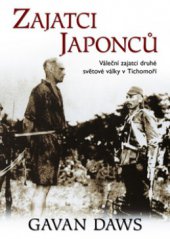 kniha Zajatci Japonců váleční zajatci druhé světové války v Tichomoří, BB/art 2008