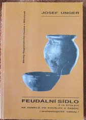 kniha Feudální sídlo z 13. století na zaniklé vsi Koválov u Žabčic (archeologické nálezy), Regionální muzeum 1989
