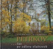 kniha Petrkov ... čas po odletu vlaštovek, Foto Kunc 2016