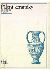 kniha Pálení keramiky, SNTL 1983