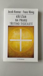 kniha Křesťan na prahu třetího tisíciletí, Vyšehrad 1996