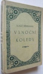 kniha Vánoční koledy drobné historky vánoční a sylvestrovské, Topičova edice 1937
