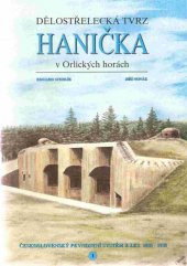 kniha Dělostřelecká tvrz Hanička v Orlických horách, Jiří Novák 1996