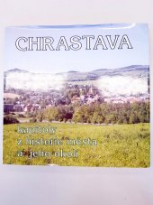 kniha Chrastava kapitoly z historie města a jeho okolí, Městský úřad v Chrastavě ve spolupráci se Společností přátel historie města Chrastavy 1995