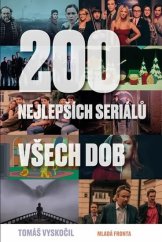 kniha 200 nejlepších seriálů všech dob, Mladá fronta 2018