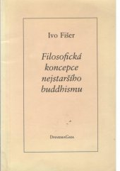 kniha Filosofická koncepce nejstaršího buddhismu, DharmaGaia 2000